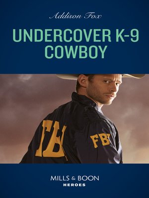 cover image of Undercover K-9 Cowboy